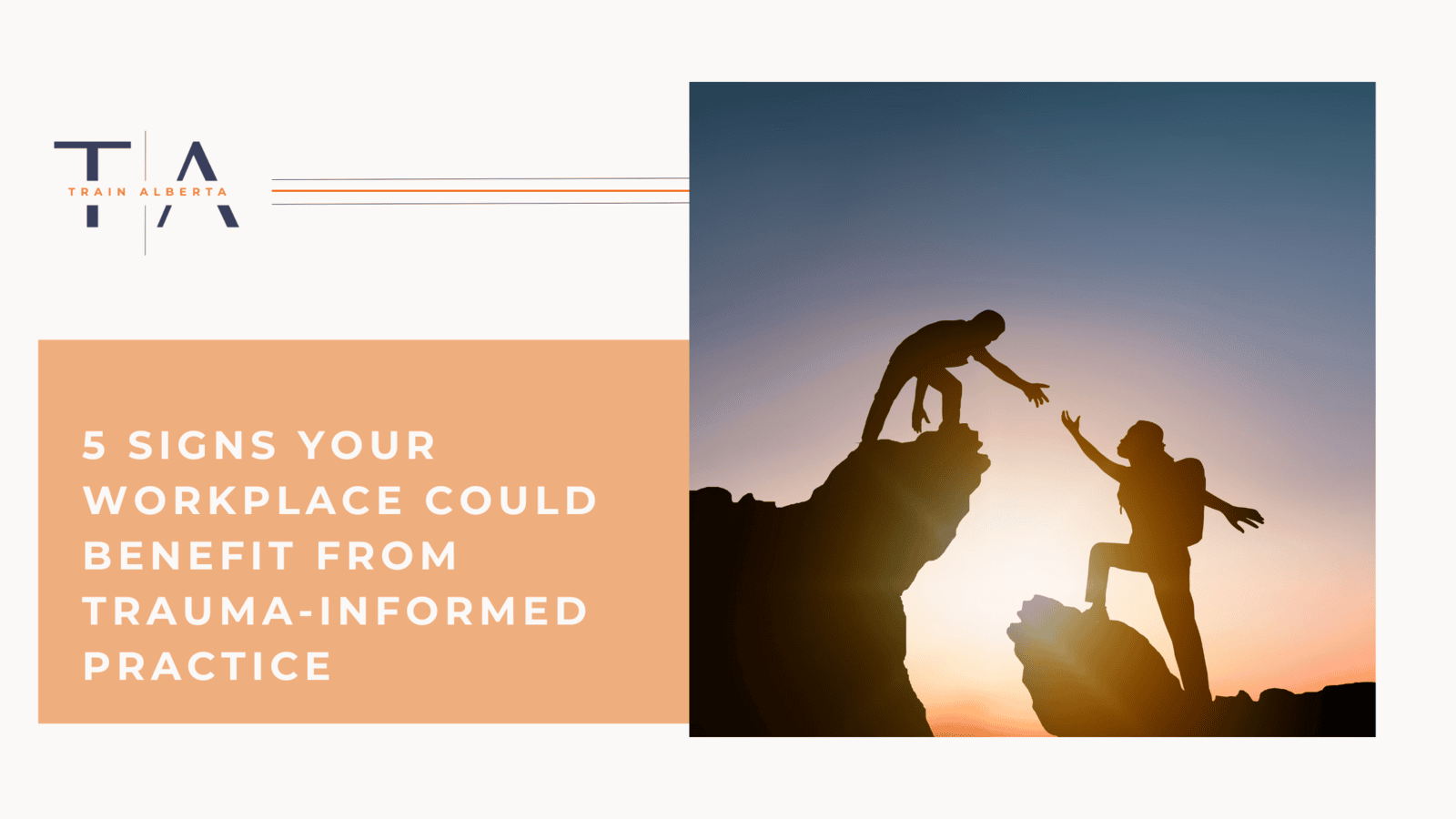 5 Signs Your Workplace Could Benefit from Trauma-Informed Practice 